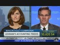 Click to watch Lehman’s Accounting Tricks. On CNBC channel